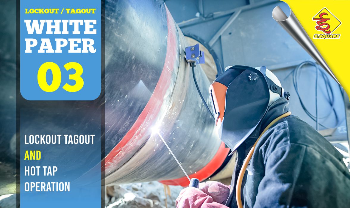 Hot Tap Operation - LOTO White Paper 3