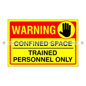 confined space lockout cover sign -warning trained personnel only