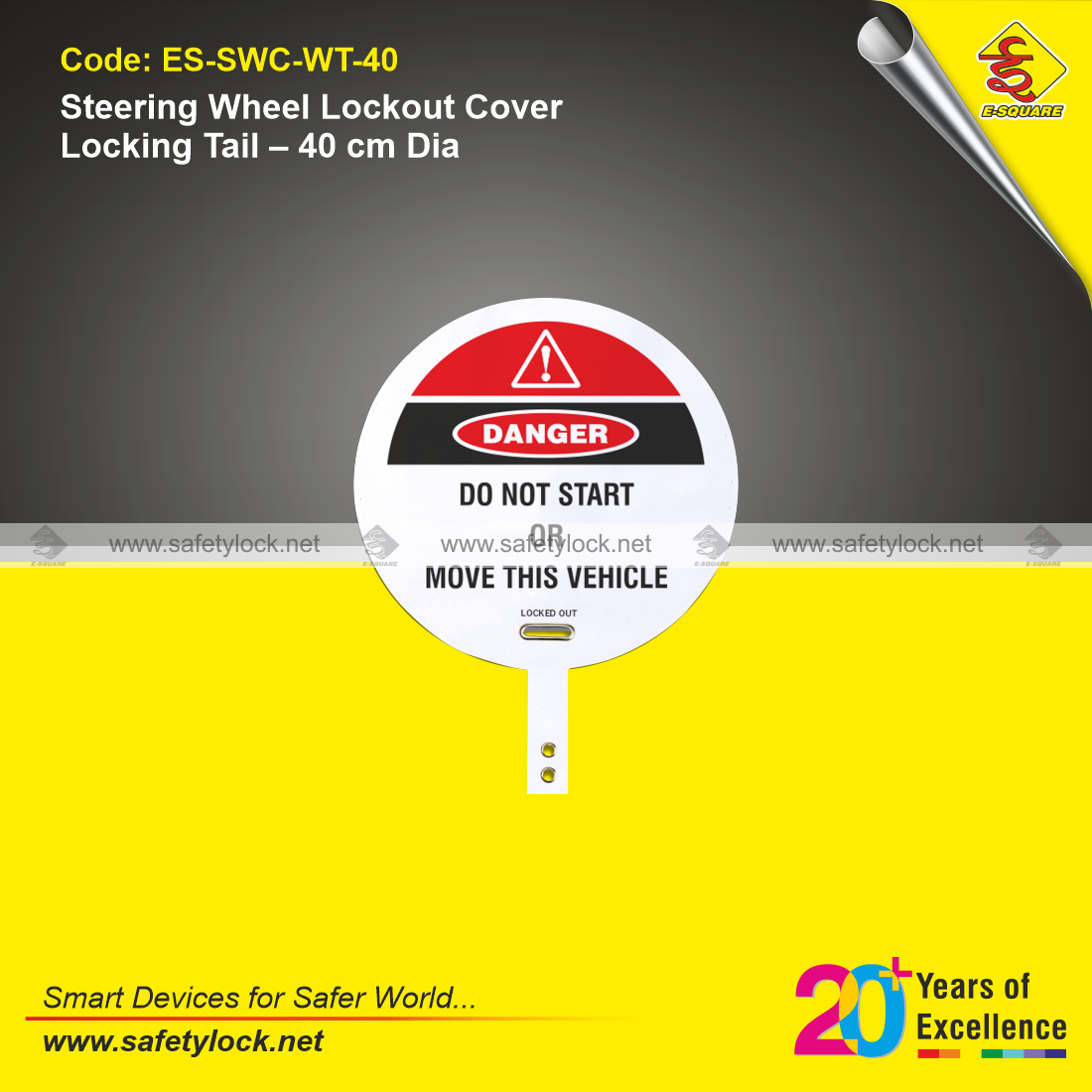 E-Square steering wheel lockout cover with locking tail