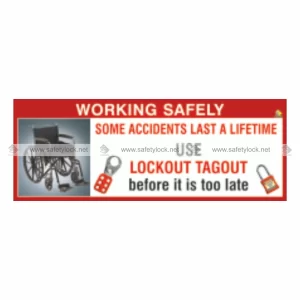 Safety Lockout Banner - <b>Use Lockout Tagout Before It is Too Late</b>