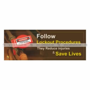 safety lockout banner - follow lockout procedures