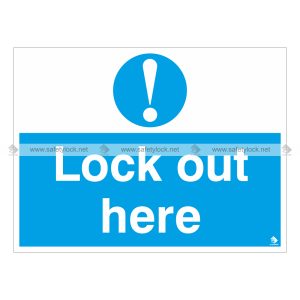 lock out here wall signs