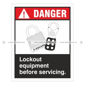 lockout equipment before servicing - safety signs