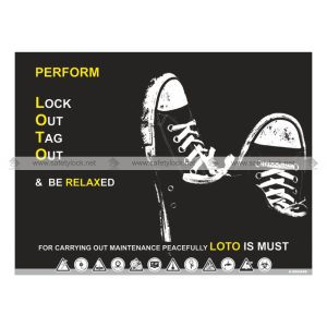 perform lock out tag out and be relaxed -safety poster