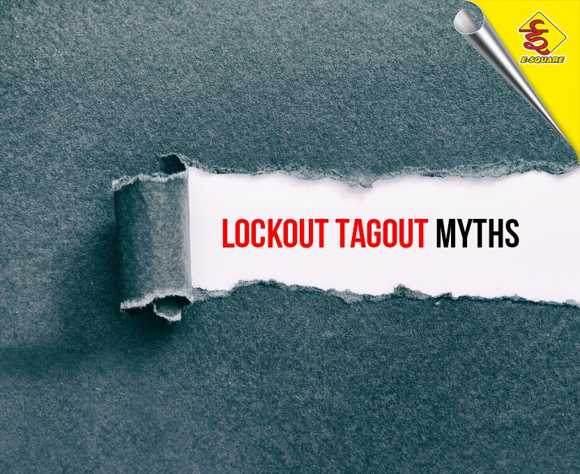 Debunking the 10 Myths of Lockout Tagout