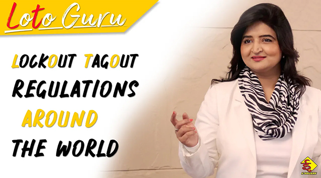 Lockout Tagout Regulations around the World – LOTO Guru Episode 5