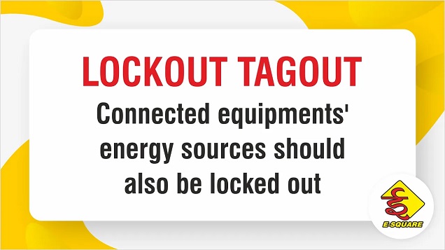 LOTO Awareness Video 2 – Lockout Connected Equipment’ Energy Sources Also before Maintenance