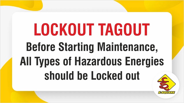 LOTO Awareness Video 3 – Lockout all Types of Hazardous Energies before Maintenance