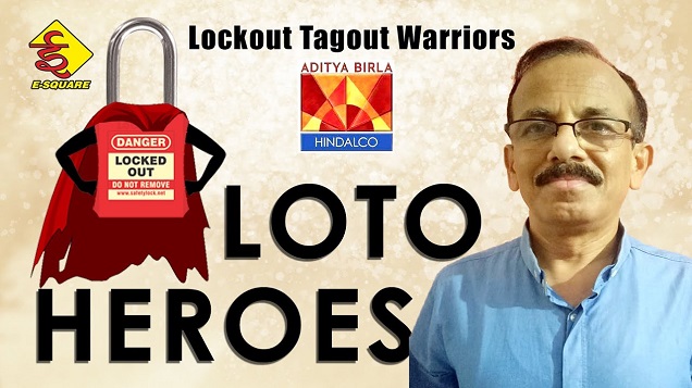 LOTO Hero Episode 3 Video – Mr. Anupam Bagchi (Hindalco Mines & Minerals)