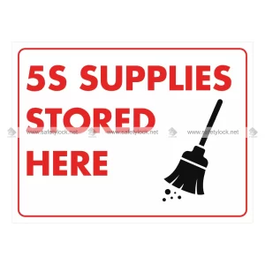 5s Wall Sign - 5s Supplies Stored Here