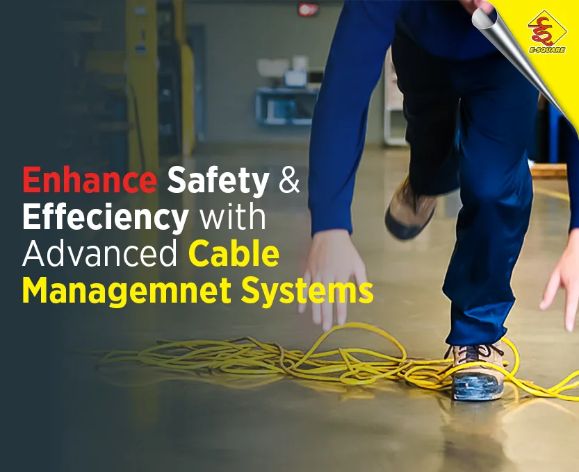 Enhance Safety and Efficiency with Advanced Cable Management System