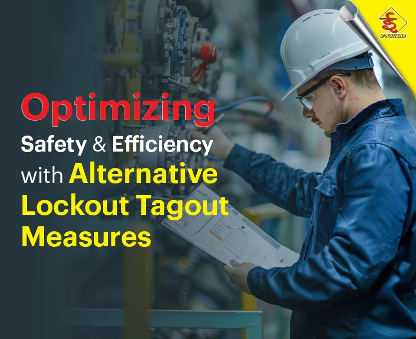 Optimizing Safety and Efficiency with Alternative Lockout Tagout Measures